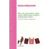 Wer ich geworden wäre, wenn alles ganz anders gekommen wäre (Nava Ebrahimi)(Brožovaná) Wer ich geworden wäre, wenn alles ganz anders gekommen wäre (Nava Ebrahimi)(Brožovaná)
