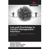 Law and Psychology in Conflict Management - Interface (Renata Farche Alves,Renato Melo Filho)(Brožovaná) Law and Psychology in Conflict Management - Interface (Renata Farche Alves,Renato Melo Filho)(Brožovaná)