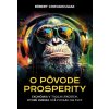 O pôvode prosperity - Róbert Chovanculiak O pôvode prosperity - Róbert Chovanculiak