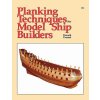 Planking Techniques for Model Ship Builders (Donald Dressel)() Planking Techniques for Model Ship Builders (Donald Dressel)()