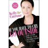 If You Have to Cry, Go Outside (Kelly Cutrone)(Brožovaná) If You Have to Cry, Go Outside (Kelly Cutrone)(Brožovaná)