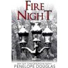 Fire Night: A Devil´s Night Holiday Novella (Devil´s Night #6) - Penelope Douglas Fire Night: A Devil´s Night Holiday Novella (Devil´s Night #6) - Penelope Douglas