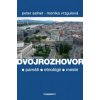 Dvojrozhovor (o pamäti - etnológii - meste) - Monika Vrzgulová, Peter Salner Dvojrozhovor (o pamäti - etnológii - meste) - Monika Vrzgulová, Peter Salner