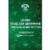 Learn English Grammar Through Harry Potter (Manikantan SU)(Brožovaná) Learn English Grammar Through Harry Potter (Manikantan SU)(Brožovaná)
