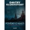 Povídky o vlasti - Glukhovsky Dmitry Povídky o vlasti - Glukhovsky Dmitry