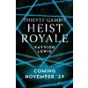 Heist Royale - Kayvion Lewis Heist Royale - Kayvion Lewis