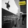 Parkour & Freerunning Handbook Parkour & Freerunning Handbook