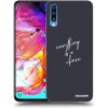 Picasee silikónový prehľadný obal pre Samsung Galaxy A70 A705F - Všetko je na tebe Picasee silikónový prehľadný obal pre Samsung Galaxy A70 A705F - Všetko je na tebe