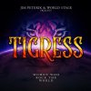 Peterik Jim & World Stage: Tigress / Women Who Rock The World - CD Peterik Jim & World Stage: Tigress / Women Who Rock The World - CD