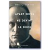 Avant qu'il ne devînt le duce (Emilio)(Brožovaná) Avant qu'il ne devînt le duce (Emilio)(Brožovaná)