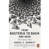 From Bacteria to Bach and Back : The Evolution of Minds From Bacteria to Bach and Back : The Evolution of Minds