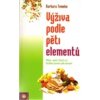 Výživa podle pěti elemen… (Barbara Temelie) Výživa podle pěti elemen… (Barbara Temelie)