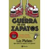 La Guerra de los Zapatos (LIZ PICHON)(Pevná) La Guerra de los Zapatos (LIZ PICHON)(Pevná)