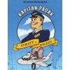 Kapitán Padák - Straty a nálezy Kapitán Padák - Straty a nálezy