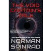The Void Captain's Tale (Norman Spinrad)(Brožovaná) The Void Captain's Tale (Norman Spinrad)(Brožovaná)