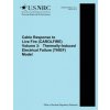 Cable Response to Live Fire (CAROLFIRE) Volume 3: Thermally-Induced Electrical Failure (THIEF) Model (U S Nuclear Regulatory Commission)(Brožovaná) Cable Response to Live Fire (CAROLFIRE) Volume 3: Thermally-Induced Electrical Failure (THIEF) Model (U S Nuclear Regulatory Commission)(Brožovaná)