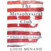 METAPHYSICAL CLUB (Louis Menand)(Brožovaná) METAPHYSICAL CLUB (Louis Menand)(Brožovaná)