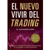 El Nuevo Vivir del Trading El Nuevo Vivir del Trading