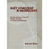 Svět vymezený a neomezený - Antonín Šíma Svět vymezený a neomezený - Antonín Šíma