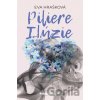 Piliere ilúzie - Eva Hrašková Piliere ilúzie - Eva Hrašková