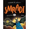 Smradi 16 Ostatní Smradi 16 Ostatní