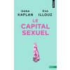 Le Capital sexuel (Eva Illouz,Dana Kaplan)(Brožovaná) Le Capital sexuel (Eva Illouz,Dana Kaplan)(Brožovaná)