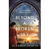Beyond a Broken Sky - Suzanne Fortin Beyond a Broken Sky - Suzanne Fortin
