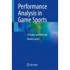 Performance Analysis in Game Sports (Martin Lames)() Performance Analysis in Game Sports (Martin Lames)()