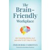 Brain-Friendly Workplace (Scott Barry Kaufman)(Pevná) Brain-Friendly Workplace (Scott Barry Kaufman)(Pevná)