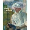 Mary Cassatt Au Coeur De L'Impressionnisme Mary Cassatt Au Coeur De L'Impressionnisme