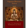 Vigyana Bhairava Tantra, Vol.2 (Brožovaná) Vigyana Bhairava Tantra, Vol.2 (Brožovaná)