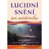Lucidní snění pro začátečníky - Mark McElroy Lucidní snění pro začátečníky - Mark McElroy