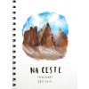 Na ceste - modlitebný zápisník Na ceste - modlitebný zápisník