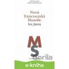 E-kniha Nová francouzská filosofie - Ian James E-kniha Nová francouzská filosofie - Ian James