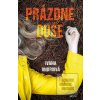 Prázdne duše (Ivana Ondriová) Prázdne duše (Ivana Ondriová)