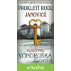 E-kniha Prokletí rodu Janoviců - Vlastimil Vondruška E-kniha Prokletí rodu Janoviců - Vlastimil Vondruška