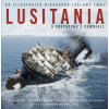 Lusitania: An Illustrated Biography (Volume Two) (Levi Rourke,Michael Poirier,Tad Fitch,Thomas Lynskey)(Pevná) Lusitania: An Illustrated Biography (Volume Two) (Levi Rourke,Michael Poirier,Tad Fitch,Thomas Lynskey)(Pevná)