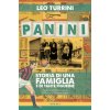 Panini. Storia di una famiglia e di tante figurine (Leo Turrini)(Pevná) Panini. Storia di una famiglia e di tante figurine (Leo Turrini)(Pevná)