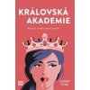 Královská akademie - Lindsey Duga Královská akademie - Lindsey Duga