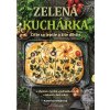 Zelená kuchárka - Katarína Olejárová Zelená kuchárka - Katarína Olejárová