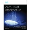 Zero Trust Architecture Zero Trust Architecture