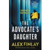 The Advocate's Daughter - Anthony Franze The Advocate's Daughter - Anthony Franze