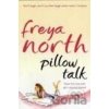 Pillow Talk - Freya North Pillow Talk - Freya North