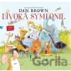 Divoká symfonie - Dan Brown, Susan Batori (ilustrátor) Divoká symfonie - Dan Brown, Susan Batori (ilustrátor)