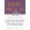 John Paul II and the Legacy of Dignitatis Humanae (Herminio Rico)(Pevná) John Paul II and the Legacy of Dignitatis Humanae (Herminio Rico)(Pevná)