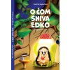 O čom sníva Edko, ekologické rozprávky O čom sníva Edko, ekologické rozprávky