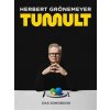 Herbert Grönemeyer: Tumult Herbert Grönemeyer: Tumult