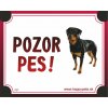 HP product for Happy Pets Tabulka POZOR PES - rotvajler HP product for Happy Pets Tabulka POZOR PES - rotvajler