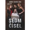 Sedm čísel - Anna Karolina Sedm čísel - Anna Karolina