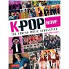Tuttle Publishing K-POP Now!: The Korean Music Revolution Tuttle Publishing K-POP Now!: The Korean Music Revolution